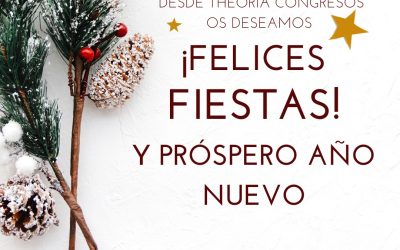 ¡THEORIA Congresos os desea Felices Fiestas y próspero año nuevo!